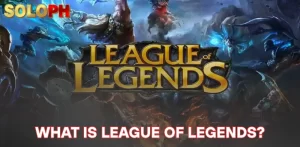 What is League of Legends