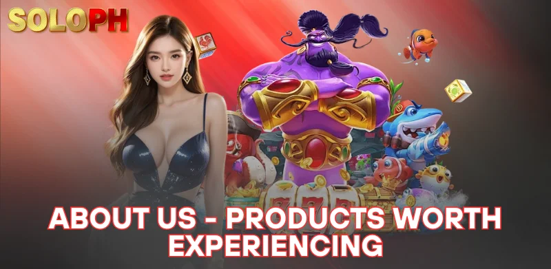 About SOLOPH 2 about us products worth experiencing