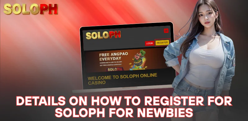 details on how to register for SOLOPH for newbies