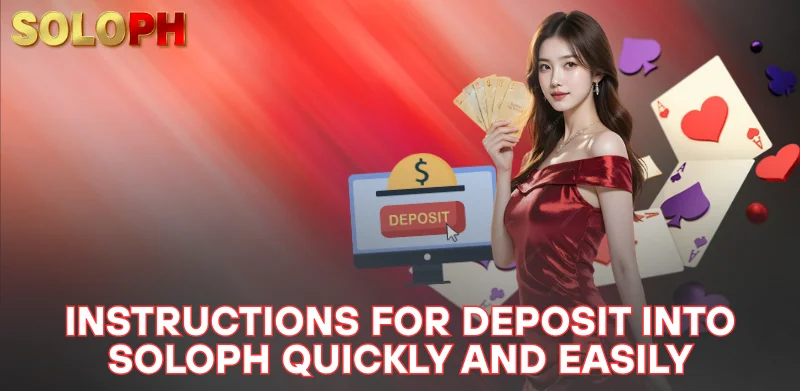 SOLOPH Deposit 2 instructions for deposit into SOLOPH quickly and easily