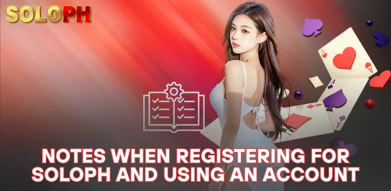 notes when registering for SOLOPH and using an account
