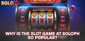 why is the slot game at SOLOPH so popular